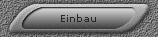 Einbau