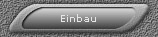 Einbau